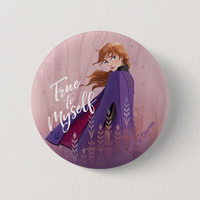 Frozen 2: Anna | True to Myself Button (Front)