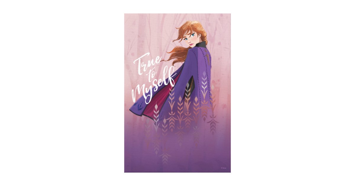 Frozen 2 Anna True To Myself Canvas Print Zazzle Com
