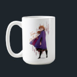 Frozen 2: Anna | True to Myself Coffee Mug<br><div class="desc">Frozen 2 | This painted graphic features Anna looking over her shoulder and standing amongst the fall birch trees,  with the words "True to Myself" written along her cape.</div>