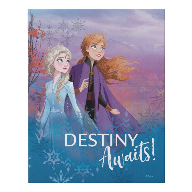 Frozen 2: Elsa & Anna | Destiny Awaits! Faux Canvas Print (Front)