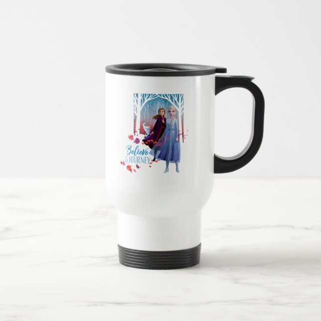 Frozen 2: Elsa, Anna, & Olaf | Believe Travel Mug (Right)