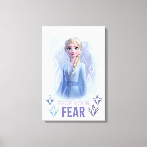 Frozen 2 Elsa  Face Your Fear Canvas Print