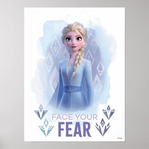 Frozen 2 Elsa  Face Your Fear Poster