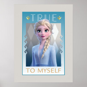 Frozen 2 Elsa - True to Myself Poster