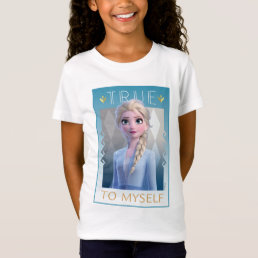 Frozen 2 | Elsa - True to Myself T-Shirt