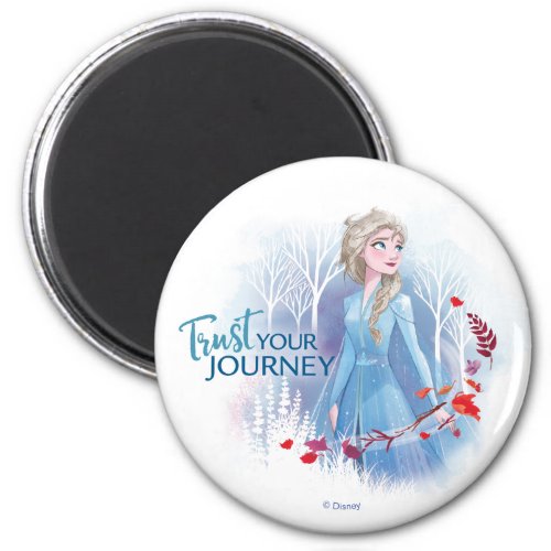 Frozen 2 Elsa  Trust Your Journey Magnet