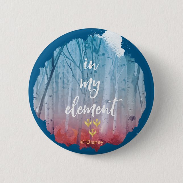 Frozen 2: In My Element Button (Front)