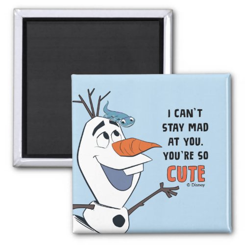 Frozen 2  Olaf  Bruni I Cant Stay Mad At You Magnet
