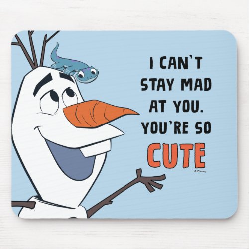 Frozen 2  Olaf  Bruni I Cant Stay Mad At You Mouse Pad