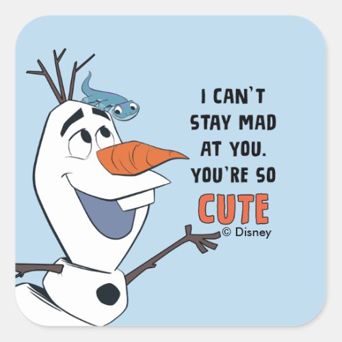 Frozen 2  Olaf  Bruni I Cant Stay Mad At You Square Sticker