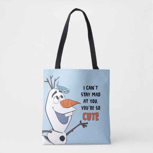 Frozen 2  Olaf  Bruni I Cant Stay Mad At You Tote Bag