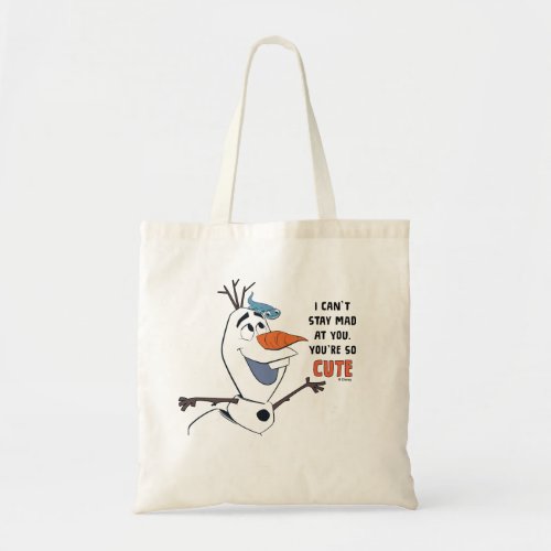 Frozen 2  Olaf  Bruni I Cant Stay Mad At You Tote Bag