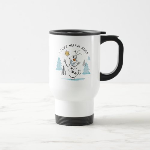 Frozen 2  Olaf I Love Warm Hugs Sketch Travel Mug