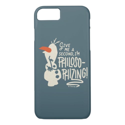 Frozen 2 Olaf  Im Philosophizing iPhone 87 Case
