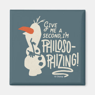 Frozen 2: Olaf I'm Philosophizing! Magnet
