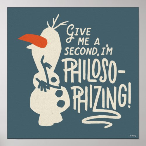 Frozen 2 Olaf  Im Philosophizing Poster