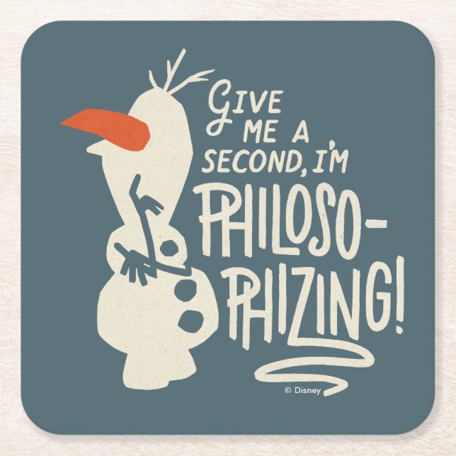 Frozen 2: Olaf | I'm Philosophizing! Square Paper Coaster (Front)