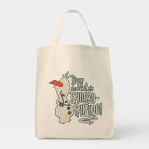 Frozen 2: Olaf   I'm Philosophizing! Tote Bag