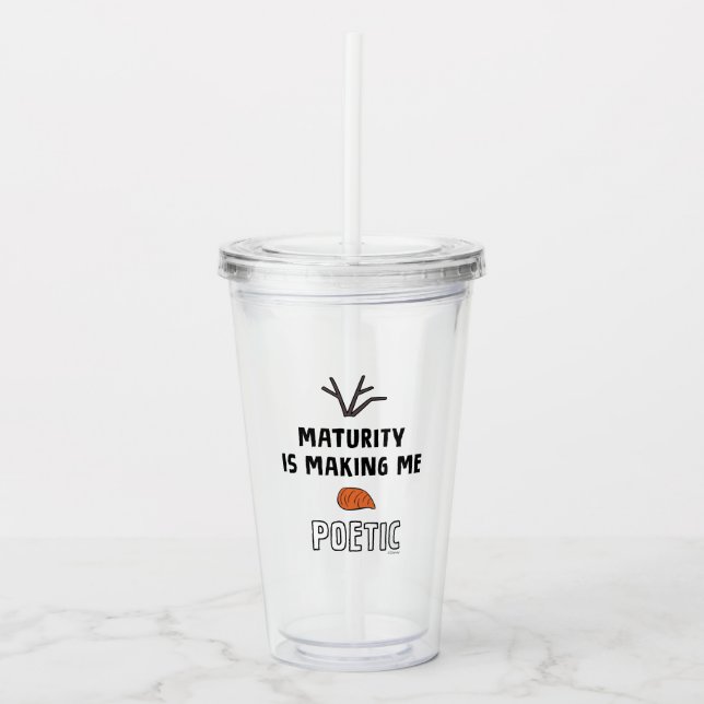 Frozen 2 | Olaf "Maturity Is Making Me Poetic" Acrylic Tumbler (Front)