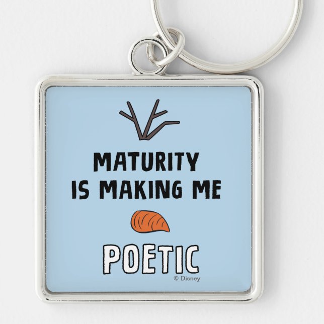 Frozen 2 | Olaf "Maturity Is Making Me Poetic" Keychain (Front)