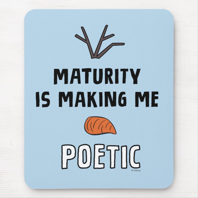 Frozen 2 | Olaf "Maturity Is Making Me Poetic" Mouse Pad (Front)
