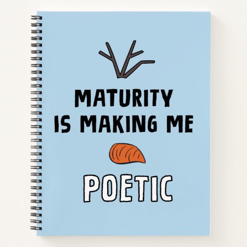 Frozen 2  Olaf Maturity Is Making Me Poetic Notebook