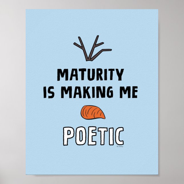Frozen 2 | Olaf "Maturity Is Making Me Poetic" Poster (Front)