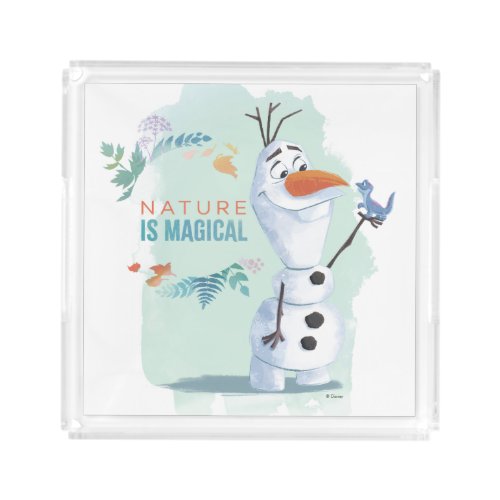 Frozen 2 Olaf  Nature Is Magical Acrylic Tray