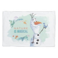 Frozen 2 Olaf Nature Is Magical Pillow Case Zazzle