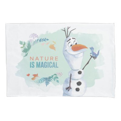 Frozen 2: Olaf | Nature Is Magical Pillow Case