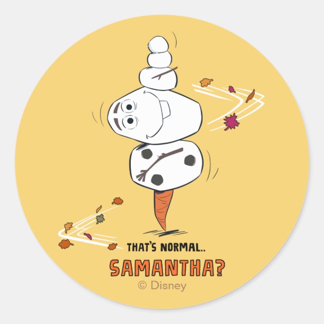 Frozen 2 | Olaf "That's Normal… Samantha?" Classic Round Sticker (Front)