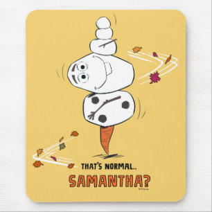 Frozen 2   Olaf "That's Normal… Samantha?" Mouse Pad