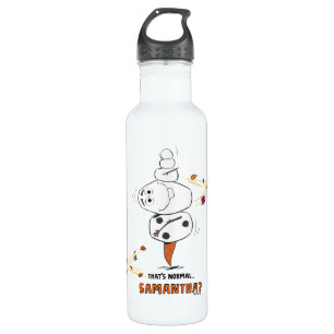 Frozen 2 Olaf "That's Normal… Samantha?" Stainless Steel Water Bottle
