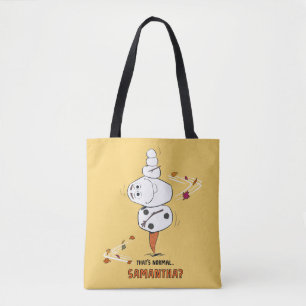 Frozen 2   Olaf "That's Normal… Samantha?" Tote Bag