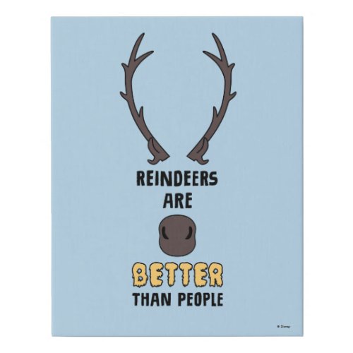 Frozen 2  Reindeers Are Better Than People Faux Canvas Print