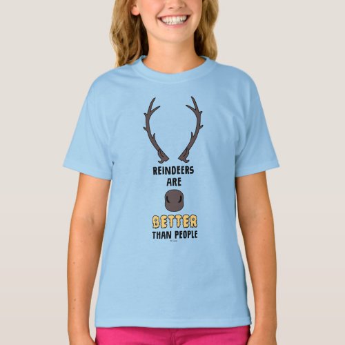 Frozen 2  Reindeers Are Better Than People T_Shirt