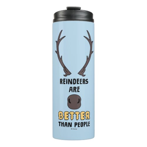 Frozen 2  Reindeers Are Better Than People Thermal Tumbler
