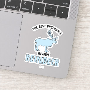 Frozen 2   "The Best Proposals Involve Reindeer" Sticker