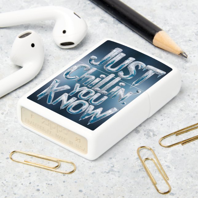 Frozen Chillin You Know Zippo Lighter (On Table 2)