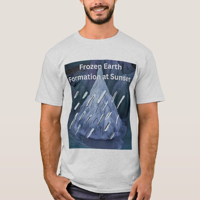 Frozen Earth Formation at Sunset T-Shirt (Front)