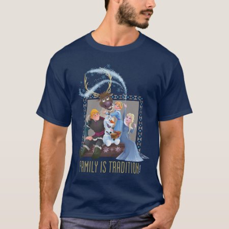 Frozen | Family Is Tradition T-shirt