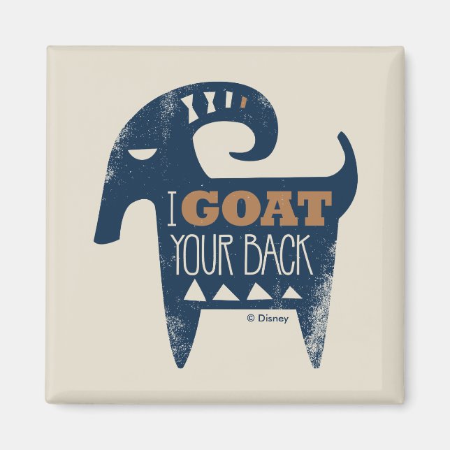 Frozen | I Goat Your Back Magnet (Front)