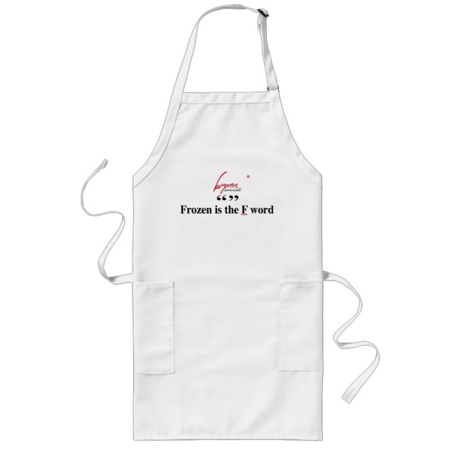 Frozen is the F word Apron (Front)
