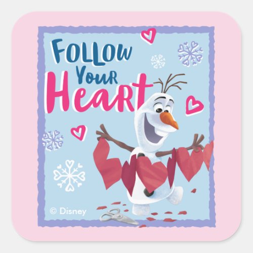 Frozen _ Olaf  Follow Your Heart Valentine Square Sticker