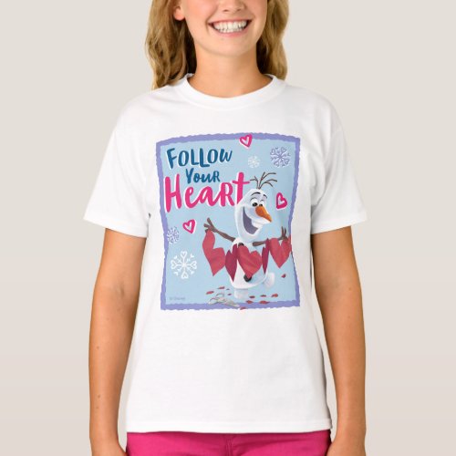 Frozen _ Olaf  Follow Your Heart Valentine T_Shirt
