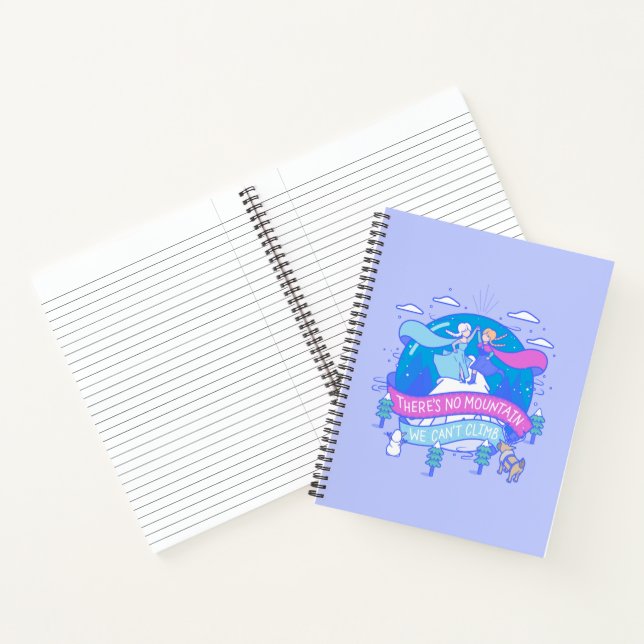 Frozen | There's No Mountains We Can't Climb Notebook (Inside)