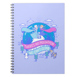 Frozen   There's No Mountains We Can't Climb Notebook