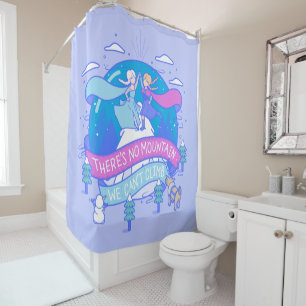 Frozen   There's No Mountains We Can't Climb Shower Curtain