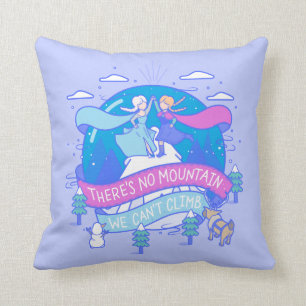 Frozen   There's No Mountains We Can't Climb Throw Pillow