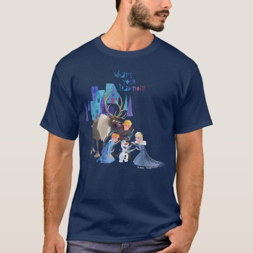 Frozen  Whats Your Tradition T_Shirt